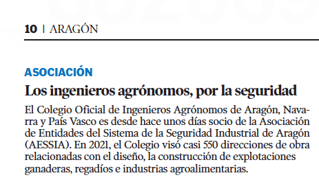 Los ingenieros Agrónomos de Aragón, País Vasco y Navarra se integran en la entidad aragonesa de seguridad Industrial, AESSIA AESSIA. Asociación de Entidades del Sistema de la Seguridad Industrial de Aragón